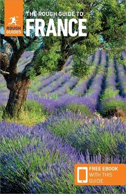 The The Rough Guide to France (Travel Guide with Free eBook) by Rough Guides