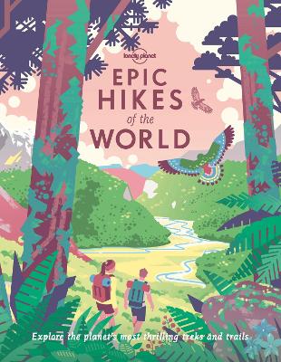 Lonely Planet Epic Hikes of the World 1 book