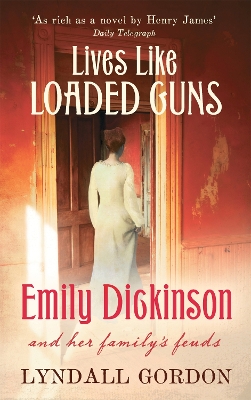 Lives Like Loaded Guns by Lyndall Gordon