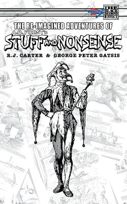 The Re-Imagined Adventures of A.B. Frost's Stuff and Nonsense book