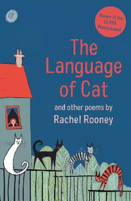 The The Language of Cat: Poems by Rachel Rooney
