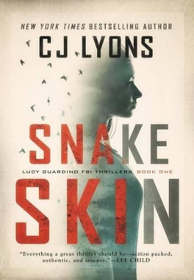 Snake Skin by CJ Lyons
