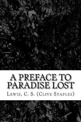 A Preface to Paradise Lost by Lewis