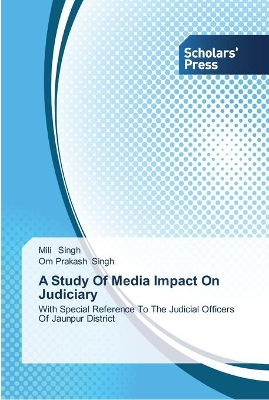 A Study Of Media Impact On Judiciary book