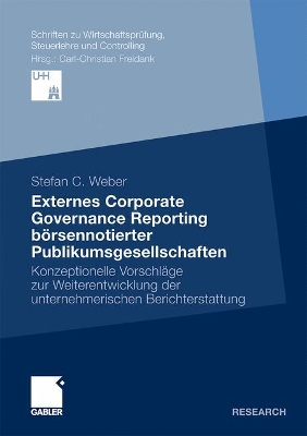 Externes Corporate Governance Reporting börsennotierter Publikumsgesellschaften: Konzeptionelle Vorschläge zur Weiterentwicklung der unternehmerischen Berichterstattung book