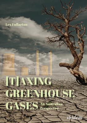 [T]axing Greenhouse Gases: An Australian Perspective book