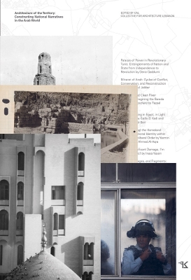 Architecture of the Territory ÔÇô Constructing National Narratives in the Arab world book