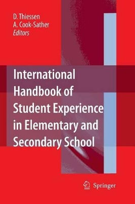 International Handbook of Student Experience in Elementary and Secondary School by D. Thiessen