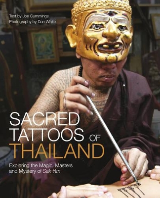 Sacred Tattoos Of Thailand by Joe Cummings
