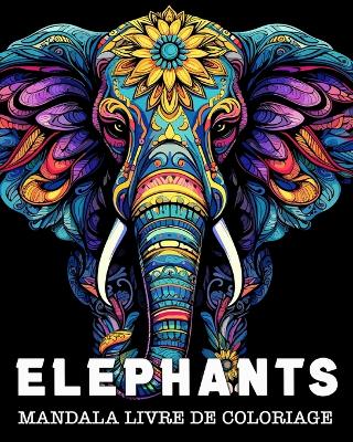 Elephant Livre de Coloriage: Belles Images à Colorier pour se Détendre book