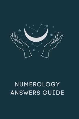 Numerology Answers Guide book