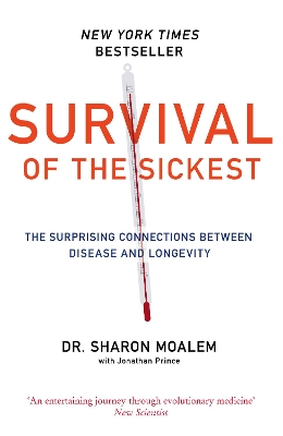 Survival of the Sickest by Dr Sharon Moalem