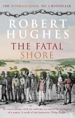 Fatal Shore by Robert Hughes