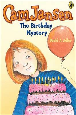 CAM Jansen: The Birthday Mystery #20 by David A. Adler