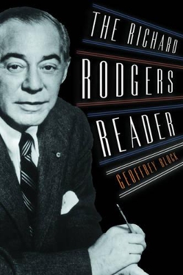 The Richard Rodgers Reader by Geoffrey Block