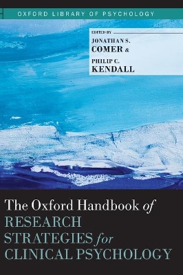 Oxford Handbook of Research Strategies for Clinical Psychology by Philip C. Kendall