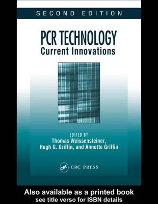 PCR Technology: Current Innovations by Tania Nolan