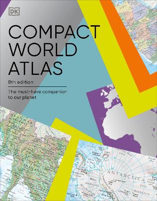 Compact World Atlas: The Must-Have Companion to Our Planet by DK