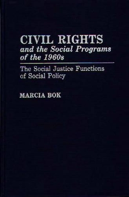 Civil Rights and the Social Programs of the 1960s book