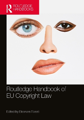 The Routledge Handbook of EU Copyright Law by Eleonora Rosati