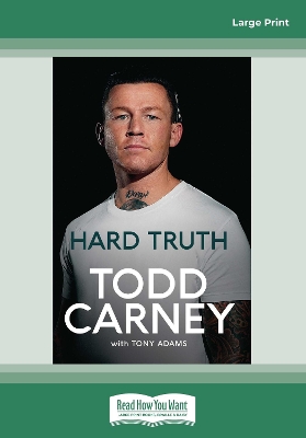 Hard Truth by Todd Carney