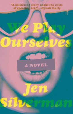 We Play Ourselves: A Novel book