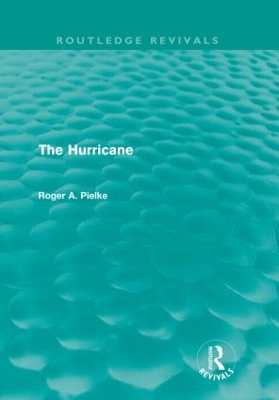 The The Hurricane by Roger A Pielke