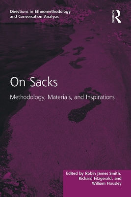 On Sacks: Methodology, Materials, and Inspirations by Robin James Smith