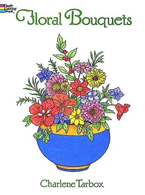 Floral Bouquets Colouring Book book