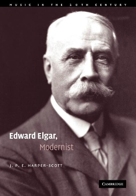 Edward Elgar, Modernist by J. P. E. Harper-Scott
