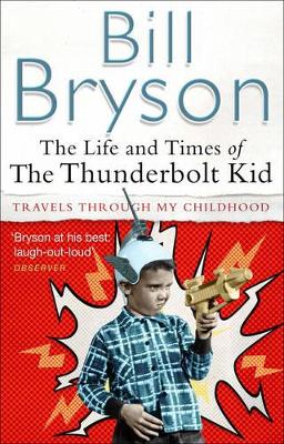 Life And Times Of The Thunderbolt Kid book