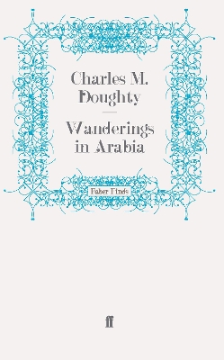 Wanderings in Arabia by Charles M. Doughty