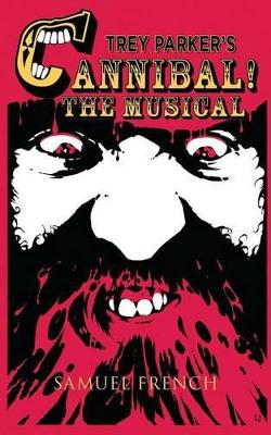 Trey Parker's Cannibal! the Musical book