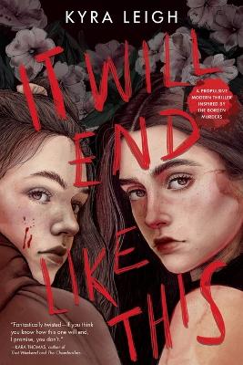 It Will End Like This by Kyra Leigh