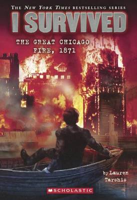 I Survived the Great Chicago Fire, 1871 by Lauren Tarshis