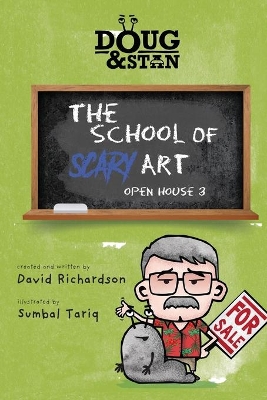 Doug & Stan - The School of Scary Art: Open House 3 book