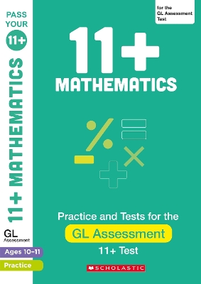 11+ Maths Practice and Test for the GL Assessment Ages 10-11 book