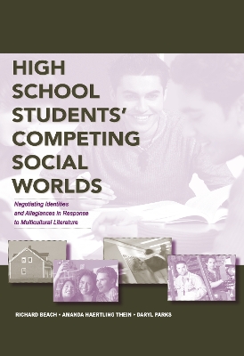 High School Students' Competing Social Worlds by Richard Beach