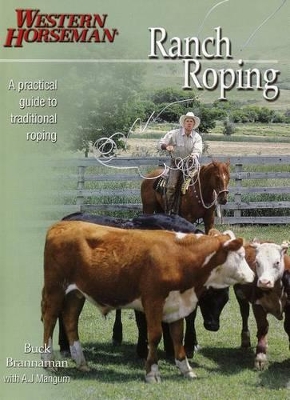 Ranch Roping with Buck Brannaman by Buck Brannaman