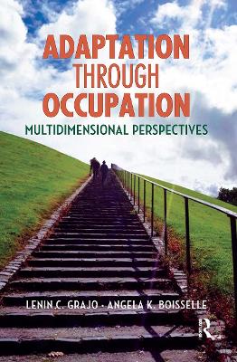 Adaptation Through Occupation: Multidimensional Perspectives book