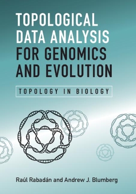 Topological Data Analysis for Genomics and Evolution: Topology in Biology book