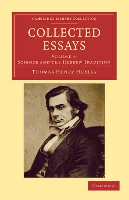 Collected Essays by Thomas Henry Huxley