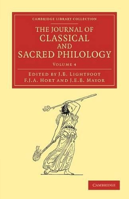 The Journal of Classical and Sacred Philology by Joseph Barber Lightfoot