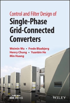 Control and Filter Design of Single-Phase Grid-Connected Converters book