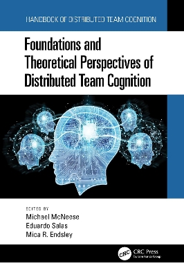Foundations and Theoretical Perspectives of Distributed Team Cognition book