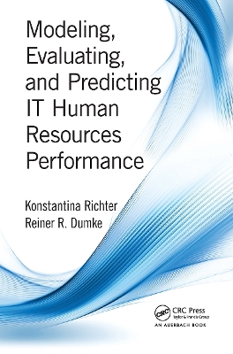 Modeling, Evaluating, and Predicting IT Human Resources Performance book