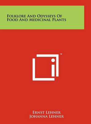 Folklore And Odysseys Of Food And Medicinal Plants book