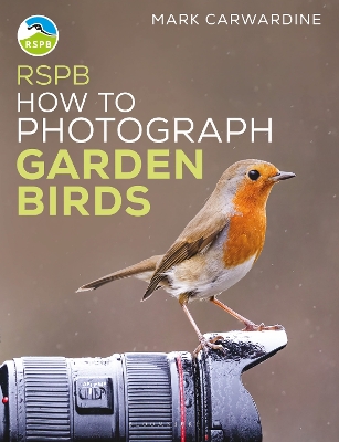 RSPB How to Photograph Garden Birds book