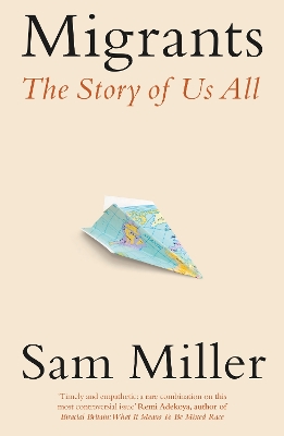 Migrants: The Story of Us All book