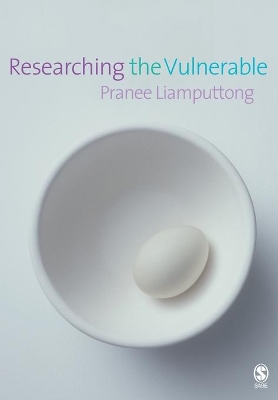 Researching the Vulnerable by Pranee Liamputtong